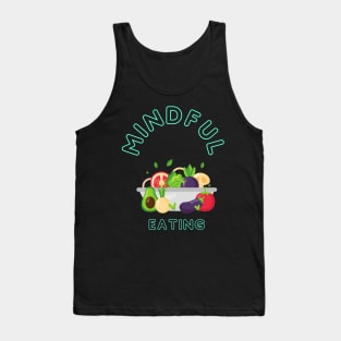 Mindful Eating Tank Top